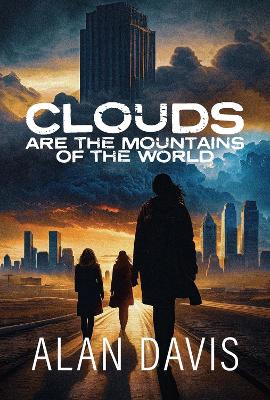 Clouds Are the Mountains of the World book