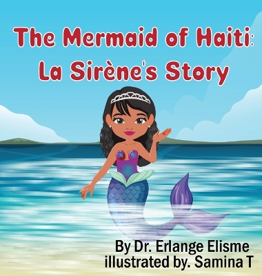 The Mermaid of Haiti: La Sirène's Story book