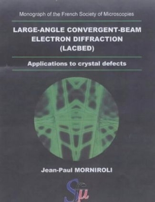 Large Angle Convergent Beam Electron Diffraction book