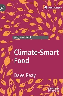 Climate-Smart Food by Dave Reay