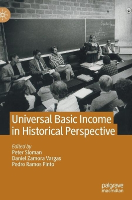 Universal Basic Income in Historical Perspective by Peter Sloman