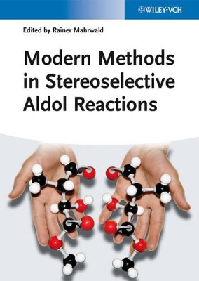 Modern Methods in Stereoselective Aldol Reactions book