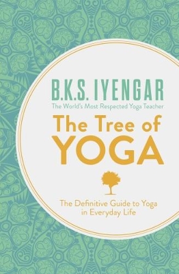 The Tree of Yoga by B.K.S. Iyengar