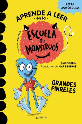 Grandes Pinreles / Pete's Big Feet: School of Monsters by Sally Rippin