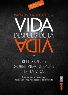 Vida Despues de la Vida Y Reflexiones Sobre Vida Despues de la Vida book