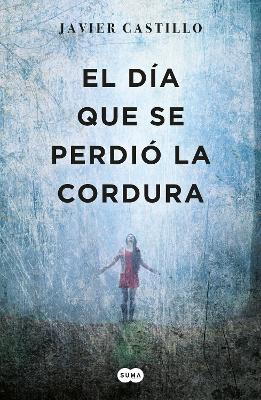 El día que se perdió la cordura / The Day Sanity was Lost book