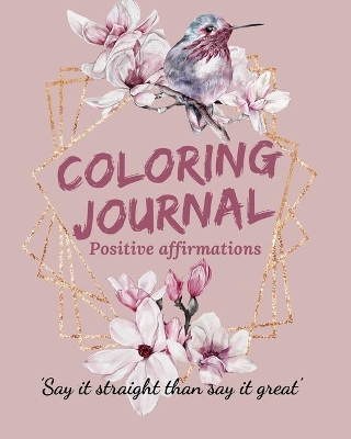 Coloring Journal Positive Affirmations. book