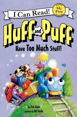 Huff and Puff Have Too Much Stuff! by Tish Rabe