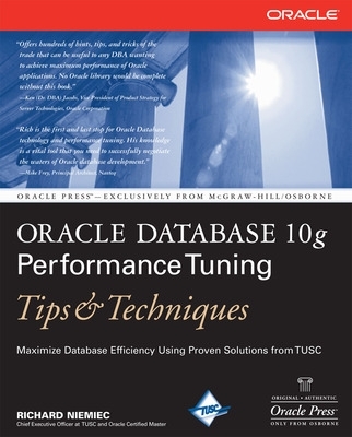 Oracle Database 10g Performance Tuning Tips & Techniques book