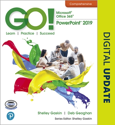 GO! with Microsoft Office 365, PowerPoint 2019 Comprehensive book
