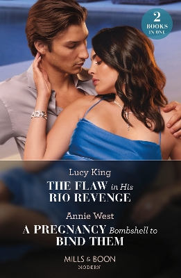 The Flaw In His Rio Revenge / A Pregnancy Bombshell To Bind Them: The Flaw in His Rio Revenge (Heirs to a Greek Empire) / A Pregnancy Bombshell to Bind Them (Mills & Boon Modern) by Lucy King