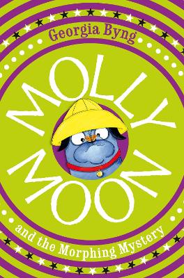 Molly Moon and the Morphing Mystery book