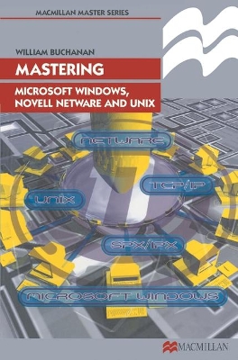 Mastering Microsoft Windows, Novell NetWare and UNIX book