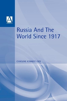 Russia and the World Since 1917 book