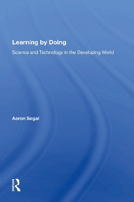 Learning By Doing: Science And Technology In The Developing World book