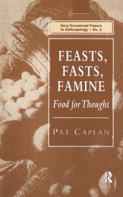 Feasts, Fasts, Famine: Food for Thought book