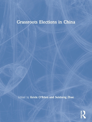 Grassroots Elections in China book