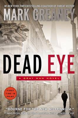 Dead Eye by Mark Greaney