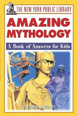 New York Public Library Amazing Mythology book