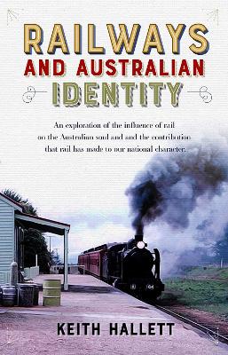 Railways and Australian Identity book