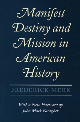 Manifest Destiny and Mission in American History book