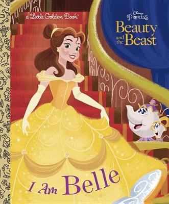 I Am Belle (Disney Beauty and the Beast) book