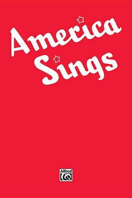 America Sings -- Community Songbook book