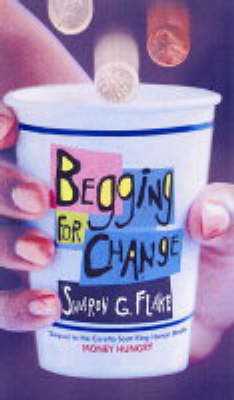 Begging For Change by Sharon Flake