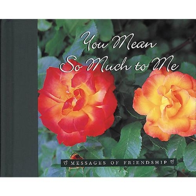 You Mean So Much to Me book