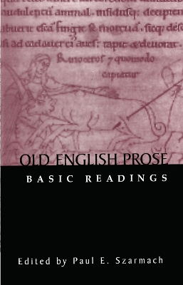 Basic Readings in Old English Prose by Paul E. Szarmach