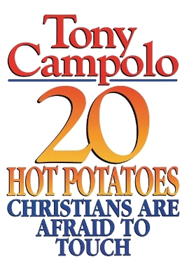 20 Hot Potatoes Christians are Afraid to Touch book