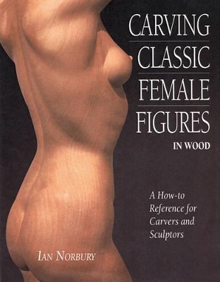 Carving Classic Female Figures in Wood book