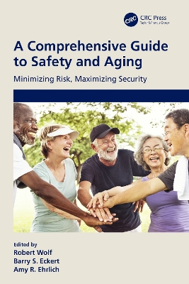 A Comprehensive Guide to Safety and Aging: Minimizing Risk, Maximizing Security book
