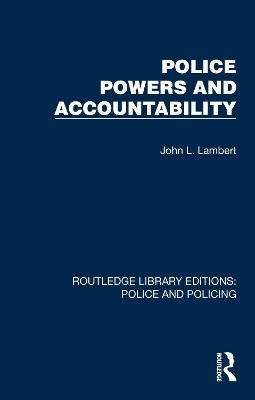 Police Powers and Accountability by John L. Lambert