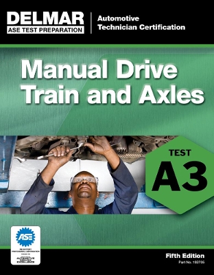 ASE Test Preparation- A3 Manual Drive Trains and Axles book