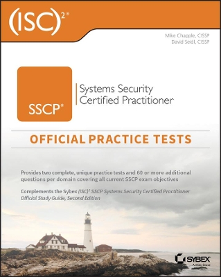 (ISC)2 SSCP Systems Security Certified Practitioner Official Practice Tests by Mike Chapple