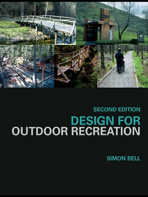 Design for Outdoor Recreation by Simon Bell
