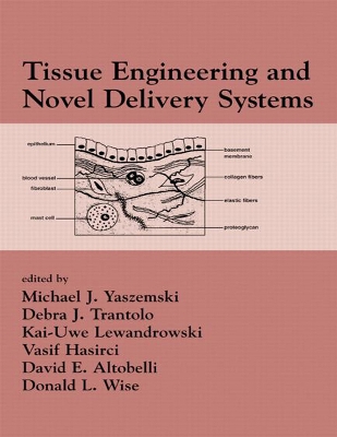 Tissue Engineering And Novel Delivery Systems by Michael J. Yaszemski