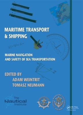 Marine Navigation and Safety of Sea Transportation by Adam Weintrit