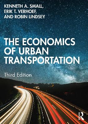 The Economics of Urban Transportation by Kenneth A. Small