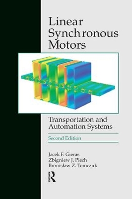 Linear Synchronous Motors by Jacek F. Gieras