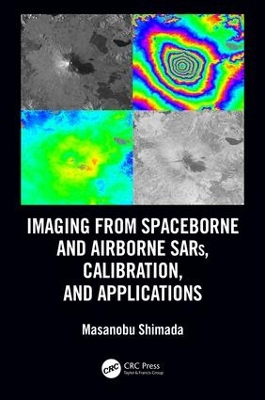 Imaging from Spaceborne and Airborne SARs, Calibration, and Applications book