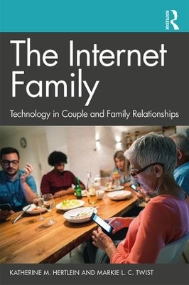 The Internet Family: Technology in Couple and Family Relationships book