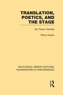 Translation, Poetics, and the Stage by Romy Heylen
