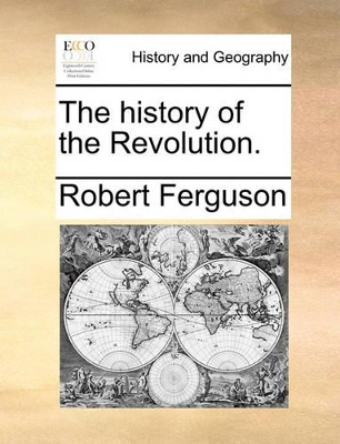 The History of the Revolution. book