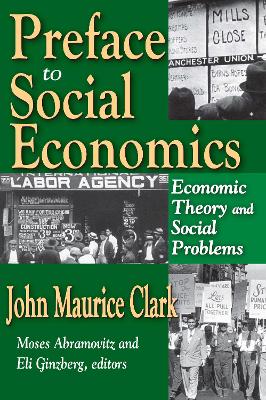 Preface to Social Economics: Economic Theory and Social Problems book