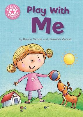 Reading Champion: Play With Me book