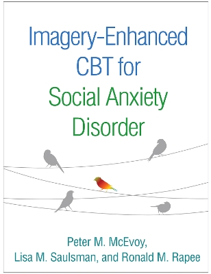 Imagery-Enhanced CBT for Social Anxiety Disorder by Peter M. McEvoy