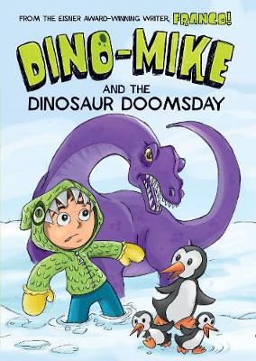 Dino-Mike and Dinosaur Doomsday by Franco Aureliani