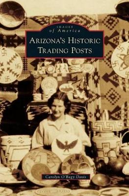 Arizona S Historic Trading Posts book